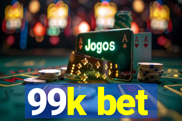 99k bet